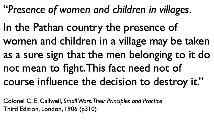 In a particularly gruesome section, Callwell is open-minded about destroying villages containing women and children.   #ColonialViolence