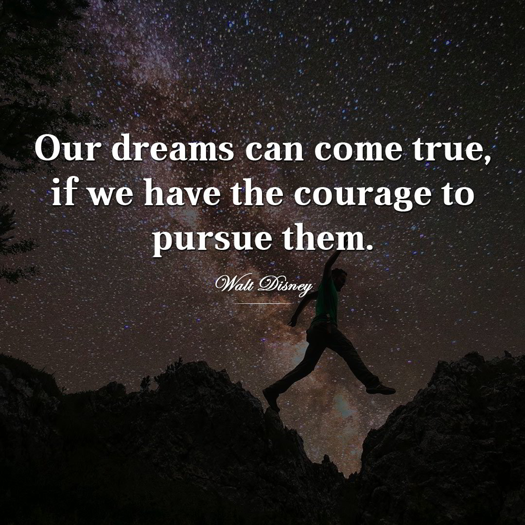 DwightAtkinso10's tweet photo. Quote of the day | Our dreams can come true, if we have the courage to pursue them https://t.co/t6cLWe7Yu4 https://t.co/MOOFPVLwfB