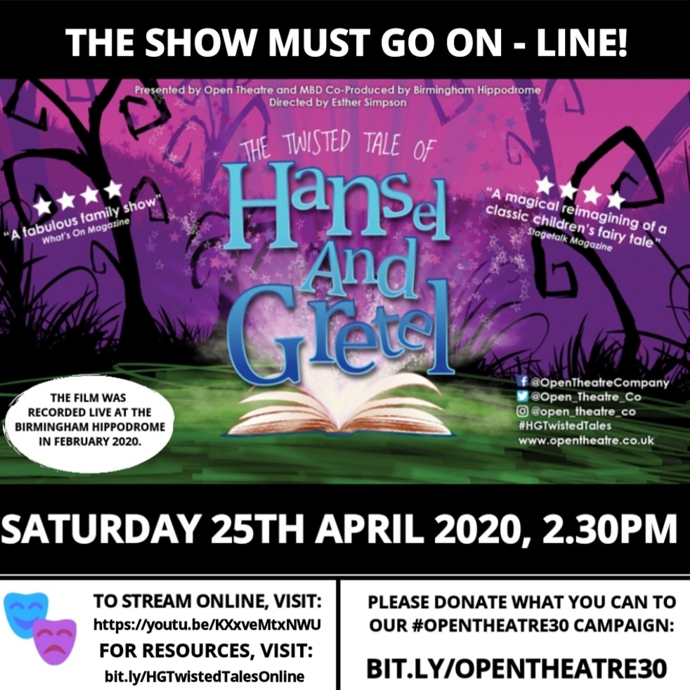 Open_Theatre_Co's tweet image. *EXCITING ANNOUNCEMENT* 

The show must go on… online!

We are making #HGTwistedTales available to stream online as a #relaxedperformance on Saturday 25th April, 2.30pm. 

To watch, simply click the link! youtu.be/KXxveMtxNWU  @brumhippodrome
