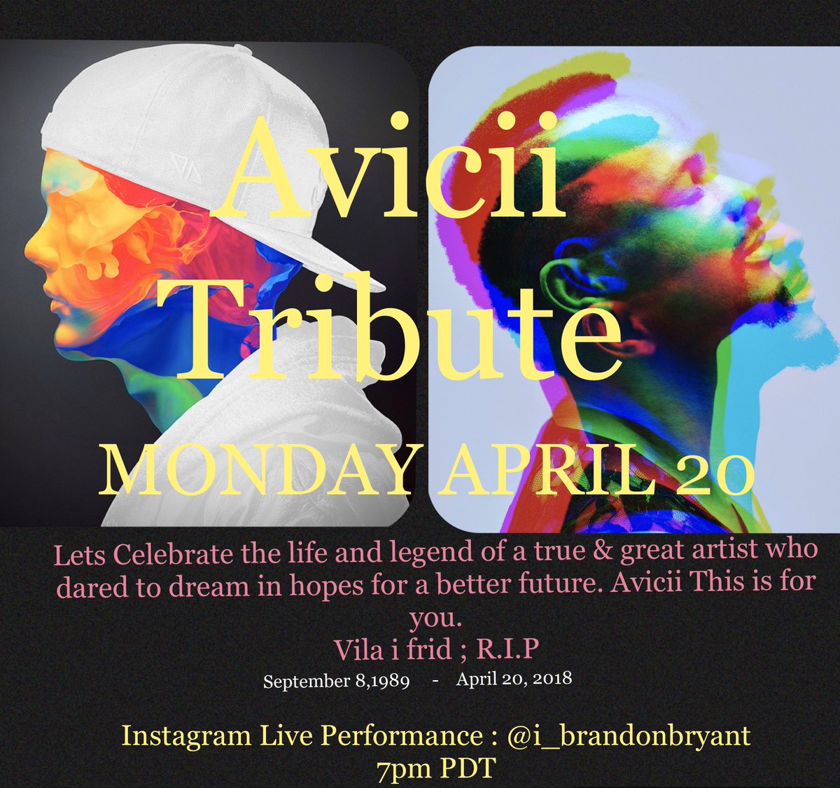 This coming Monday I will be performing a one man show, to give respects to one of my all time favorite Dj’s, AVICII! I’m asking your help to spread the word. Here is my flyer and show goes live at 7pmPDT
I hope you enjoy!! https://t.co/B5NdyoKUlg