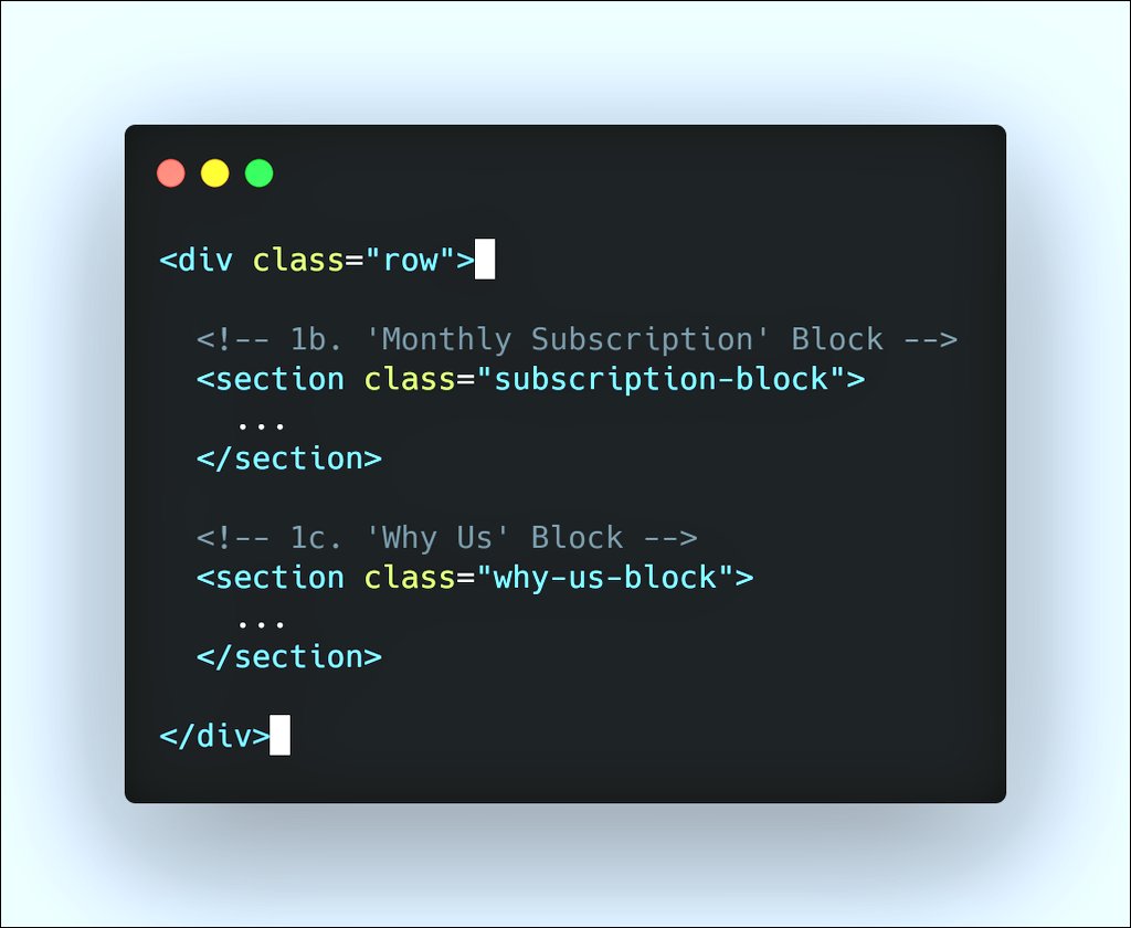 25/25 The following steps align both "Subscription" & "Why Us" block on the same row: 1. Wrap both blocks within a row container. 2. Assign each block a classname of "block".3. Target both blocks at a specified breakpoint (670px). #100DaysOfCode  #CodeNewbie  #WomenWhoCode