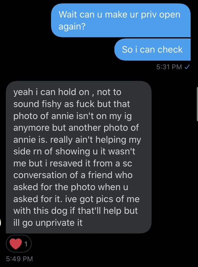So she promises me that its not her and she would never do something so wrong so i believe her and we start digging but she& #39;s not helping at all.......