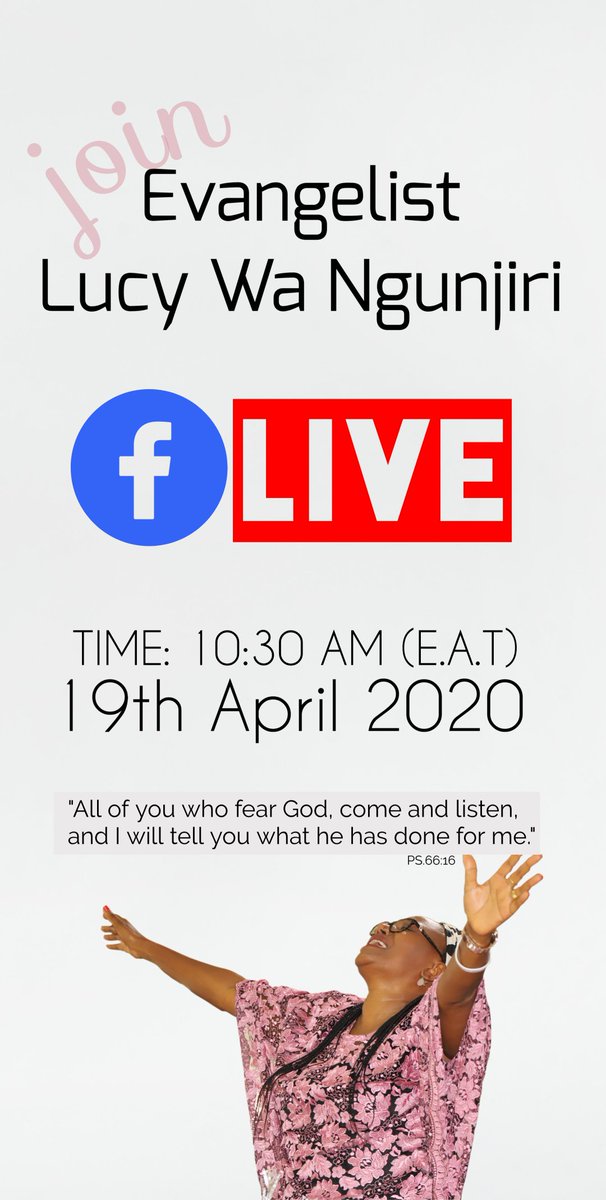 MediaPbb's tweet photo. Welcome to Church! 

On Facebook Live, Evangelist Lucy Wa Ngunjiri [Official], page. 

10:30AM (EAT), 19th April 2020. https://t.co/bNfiKgfsau