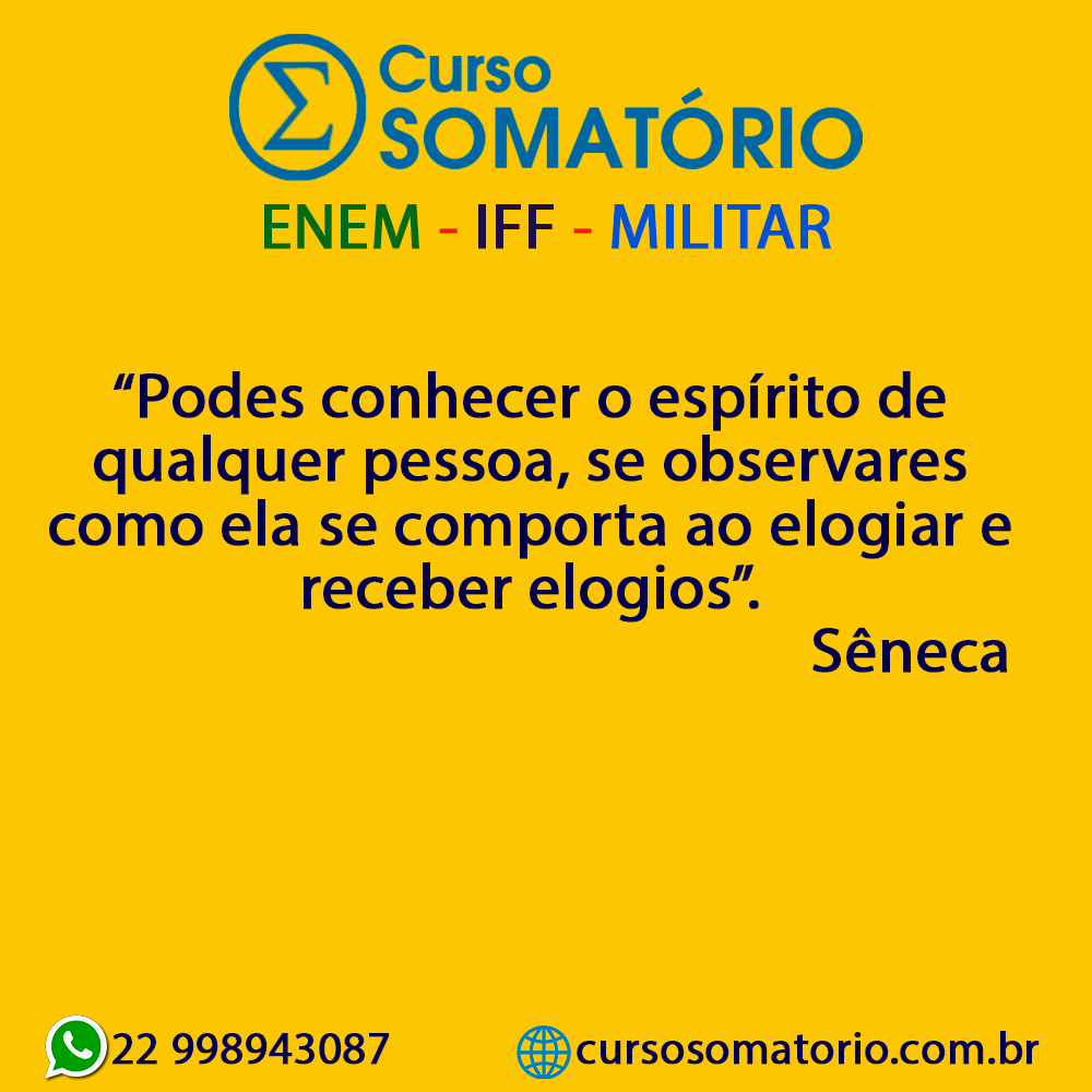 CursoSomatorio's tweet photo. “Podes conhecer o espírito de qualquer pessoa, se observares como ela se comporta ao elogiar e receber elogios”.
 Sêneca

#cursosomatorio #prevestibular #preiff #premilitar #enem #cursinho #riodasostras https://t.co/r9KAHynn8O