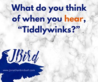 writerjbird's tweet photo. Word association: What do you think of when you hear, “tiddlywinks?” Me: Dirty tickles? #jbird #jonathanbirdsall #dirtytickles https://t.co/NkfB2xuD3M