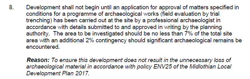 But there is Condition 8 on the approval for further archaeological investigations... So,  @midgov,  @HistEnvScot - how do we get this feature investigated? /13
