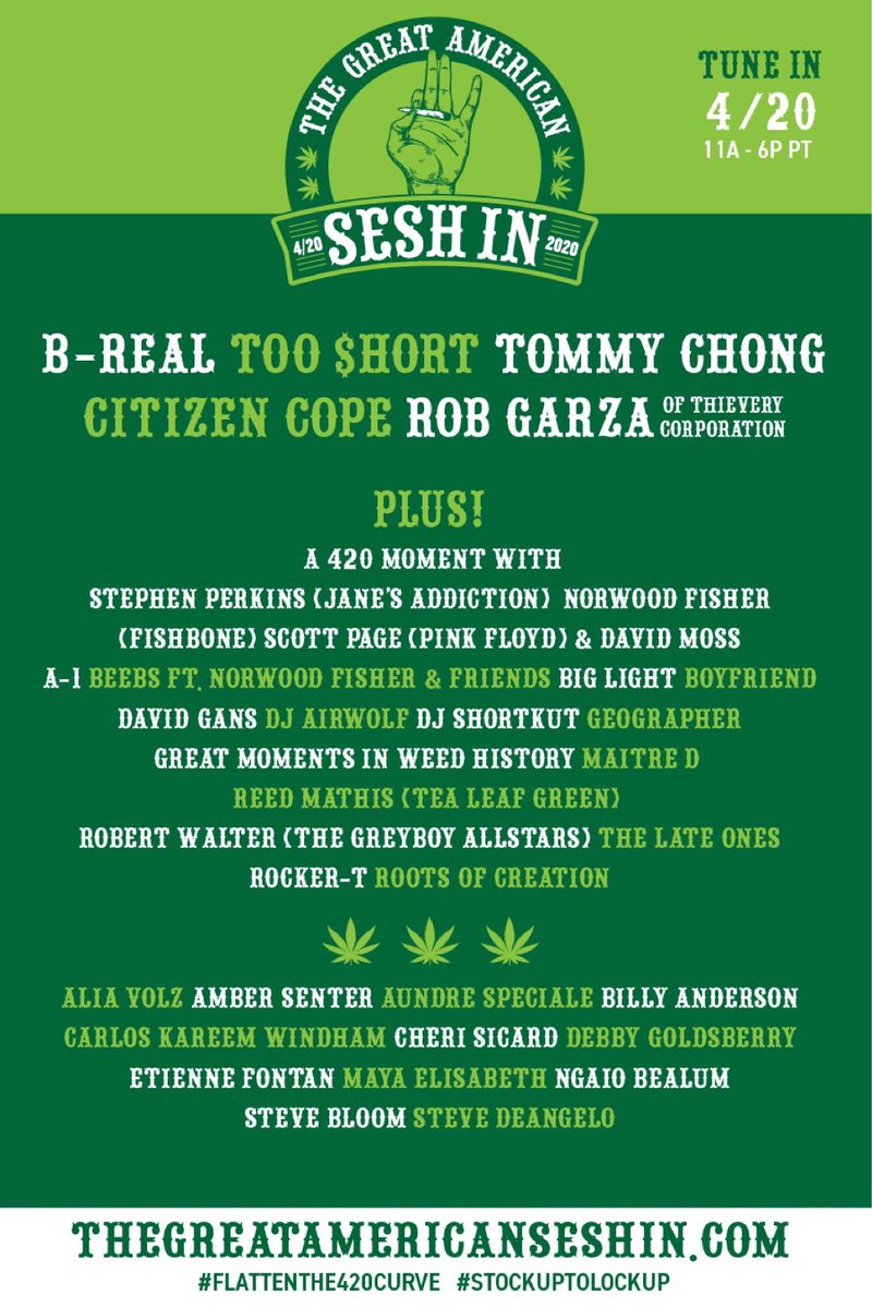 420SeshIn's tweet photo. Excited to announce our final line up for #TheGreatAmericanSeshIn this Monday 4/20 11am-6pm PT including #TommyChong #BReal #TooShort #CitizenCope #RobGarza & many more amazing celebrity artists + musicians, comedians, chefs & industry luminaries!
#FlattenThe420Curve with us! 🌱 https://t.co/YApaDaP6S7