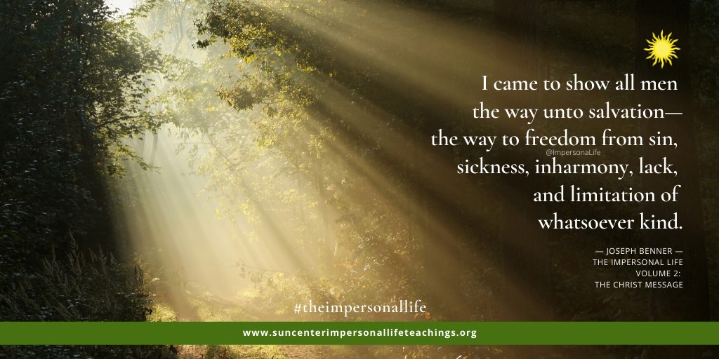 ImpersonaLife's tweet photo. #TheImpersonalLife #JosephBenner #ImpersonalLifeTeachings #Inspiration #Motivation #ImpersonalLifeVolume2 #TheChristMessage #Meditation #SunCenter #DailyQuote https://t.co/cDIAriCayT