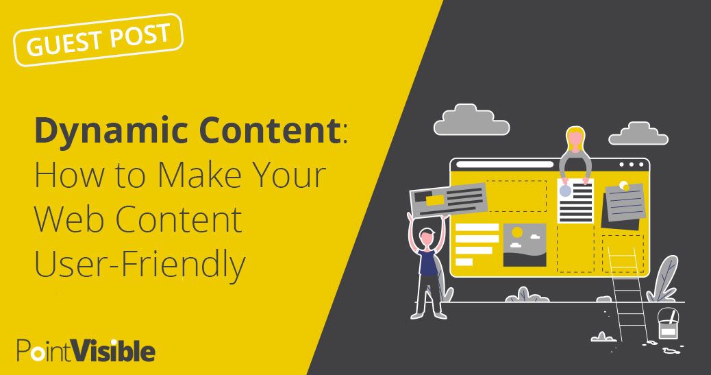 Dynamic content. Dynamic content