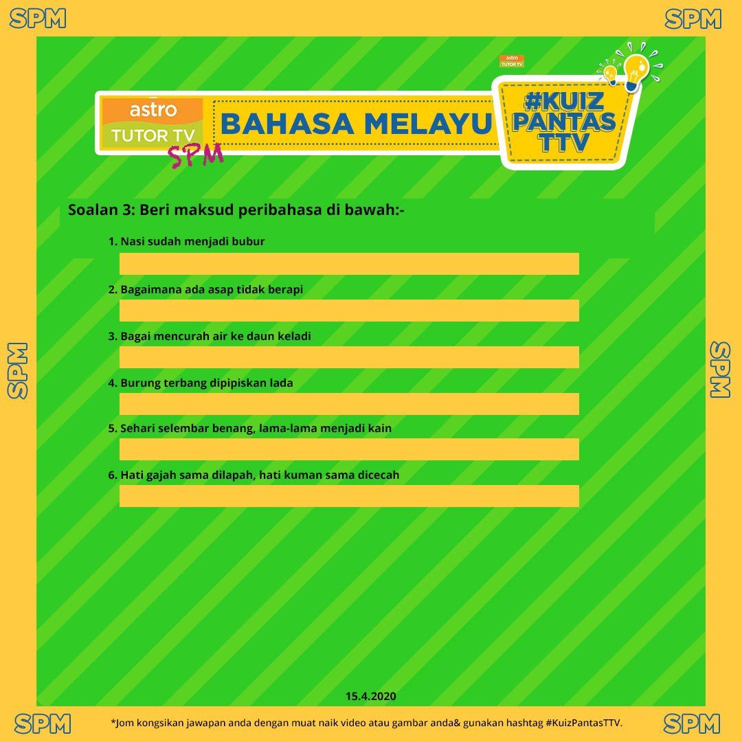 TutorTVPT3's tweet photo. Soalan hari ini untuk Bahasa Melayu SPM macam senang je admin rasa. Goodluck! 😃
.
Kongsi jawapan dengan memuat naik video/gambar anda &amp; gunakan #KuizPantasTTV
.
#KuizPantasTTV
#DudukRumahChallenge
#TutorTV https://t.co/eAIKv3fvif