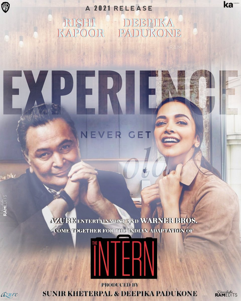 deepiholic_ram's tweet photo. EXPERIENCE NEVER GET old.
Here Is It Fan-made Poster of #DeepikaPadukone and #RishiKapoor's 2021 Release #TheIntern from The Studios @_KaProductions @warnerbrosindia and @iAmAzure ❤️
Produced By @deepikapadukone
And Sunil Khetarpal.
Hope You Guys Like It.
@chintskap https://t.co/2fd429PPfg