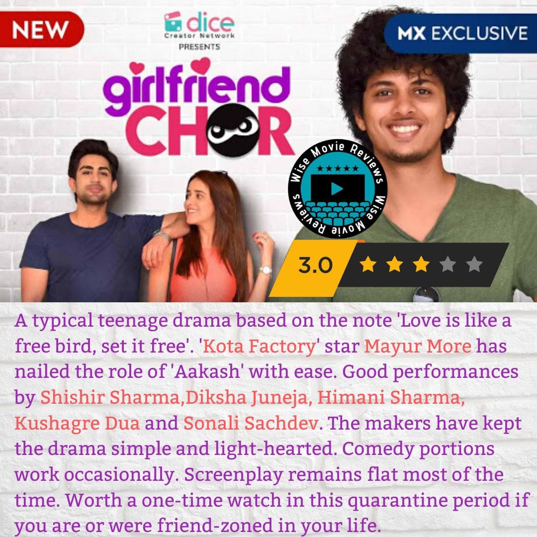 #GirlfriendChor Review : A typical teen-age drama based on the note, 'Love is like a free bird, set it free.' #KotaFactory star @mayurrmore has nailed it. Simple and light-hearted. Worth a watch.

@wisemoviereview Rating : 3/5.

@DiceMediaIndia @kushagredua @AshishVid @MXPlayer