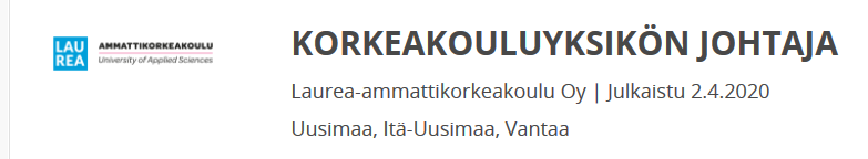 JOUKOSK's tweet photo. Haemme korkeakouluyksikön johtajaa Vantaalle. Hakuaika päättyy 27.4.2020. Lisätietoja saat minulta puh. 046 856 7660 tai konsultti Seija Malmilta puh. 040 522 5330  #korkeakoulu #YlpeästiAMK #LaureaUAS #3AMK #johtaja  #rekrytointi #työpaikka #Vantaa #Suomi https://t.co/EwduoTHXx5 https://t.co/NB5qi2CyEn
