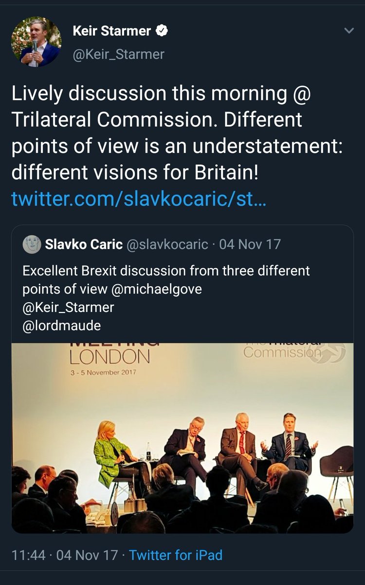 "Lively discussion this morning @ Trilateral Commission. Different points of view is an understatement: different visions for Britain!" Keir Starmer 04/11/2017