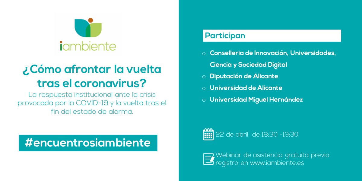Las instituciones nos cuentan cómo están afrontando la crisis de la #COVIDー19 y cómo planifican la vuelta tras el estado de alarma en un #webinar organizado por <a href="/iambiente/">iambiente</a>:

🗓️ 22/04 a las 18:30 
🧑🏼‍💻@GVAinnova <a href="/dipuAlicante/">Diputación de Alicante</a> <a href="/UA_Universidad/">Universidad de Alicante UA</a> <a href="/UniversidadMH/">UMH</a> 

register.gotowebinar.com/register/10954…