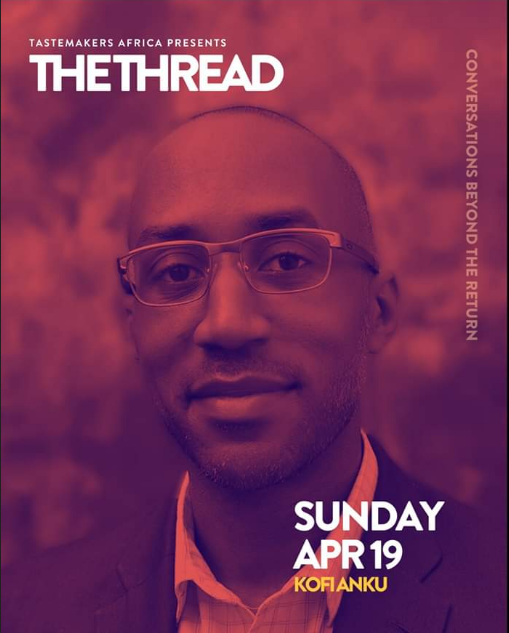 kofianku's tweet image. This Sunday, April 19th I'm speaking at #TheThread - a virtual conference by @TstmkrsAfrica #WeAreTheThread

The Thread is a traveling series of multidisciplinary conversations unpacking Pan-Africanism post "Year of Return". 

Register here: hopin.to/events/the-thr…