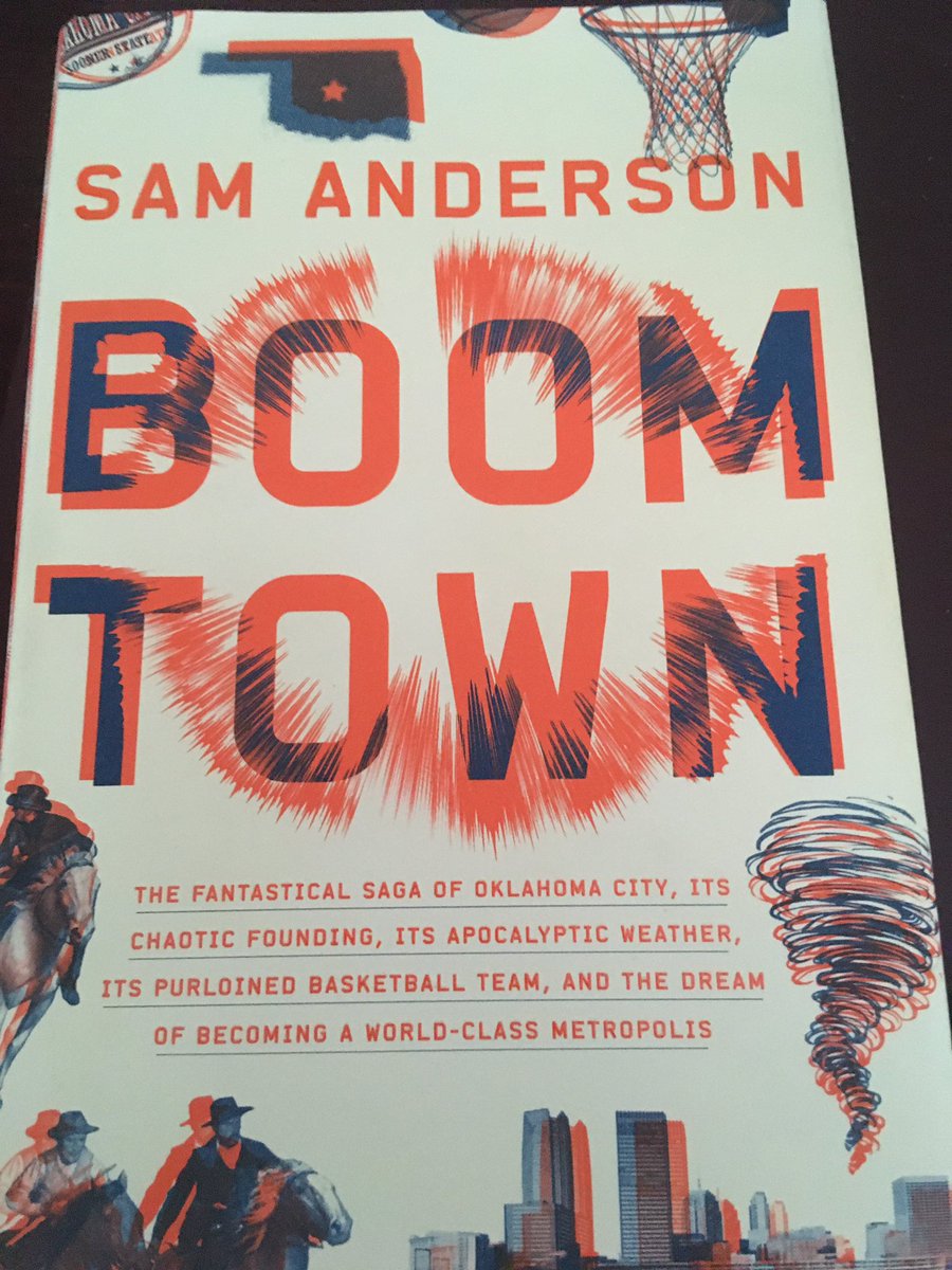 Suggestion for April 7 ... Boom Town: The Fantastical Saga of Oklahoma City, Its Chaotic Founding, Its Apocalyptic Weather, Its Purloined Basketball Team, and the Dream of Becoming a World-Class Metropolis (2018) by Sam Anderson.