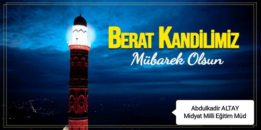 Gecemiz mübarek, dualarımız kabul olsun. Her ne kusur ve günahımız varsa hepsinden tövbe eder, Rabbimizinin mağfiretine sığınırız.
 #BeratKandili