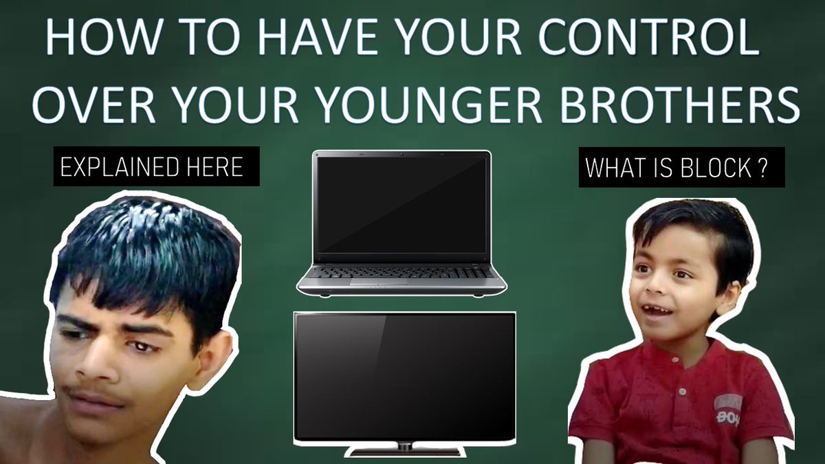 How to have your control over your younger brothers/siblings? Explained here.
youtu.be/prBU-CRYoi4

The video deals with an abnormal situation which is present in every house i.e. fight between brothers and sisters. 

#youngerbrothers
#siblings
#block
#yourcontrol