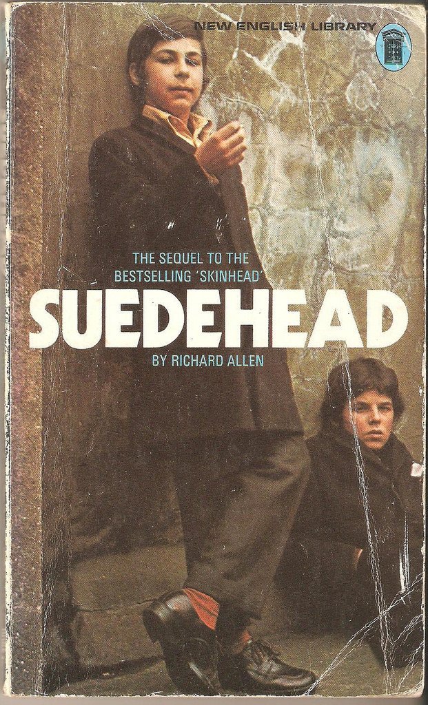 Morrissey was of course a big fan... Suedehead, by Richard Allen. NEL, 1971.