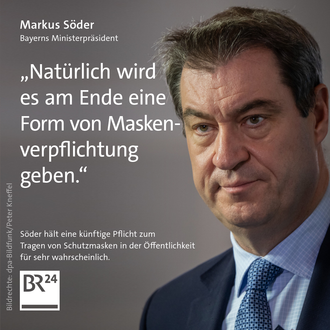 #Söder hält es für "hochwahrscheinlich", dass in #Bayern eine #Maskenpflicht kommt, wenn die #Ausgangsbeschraenkungen gelockert werden. Einen konkreten Zeitplan dafür gibt es aber noch nicht.