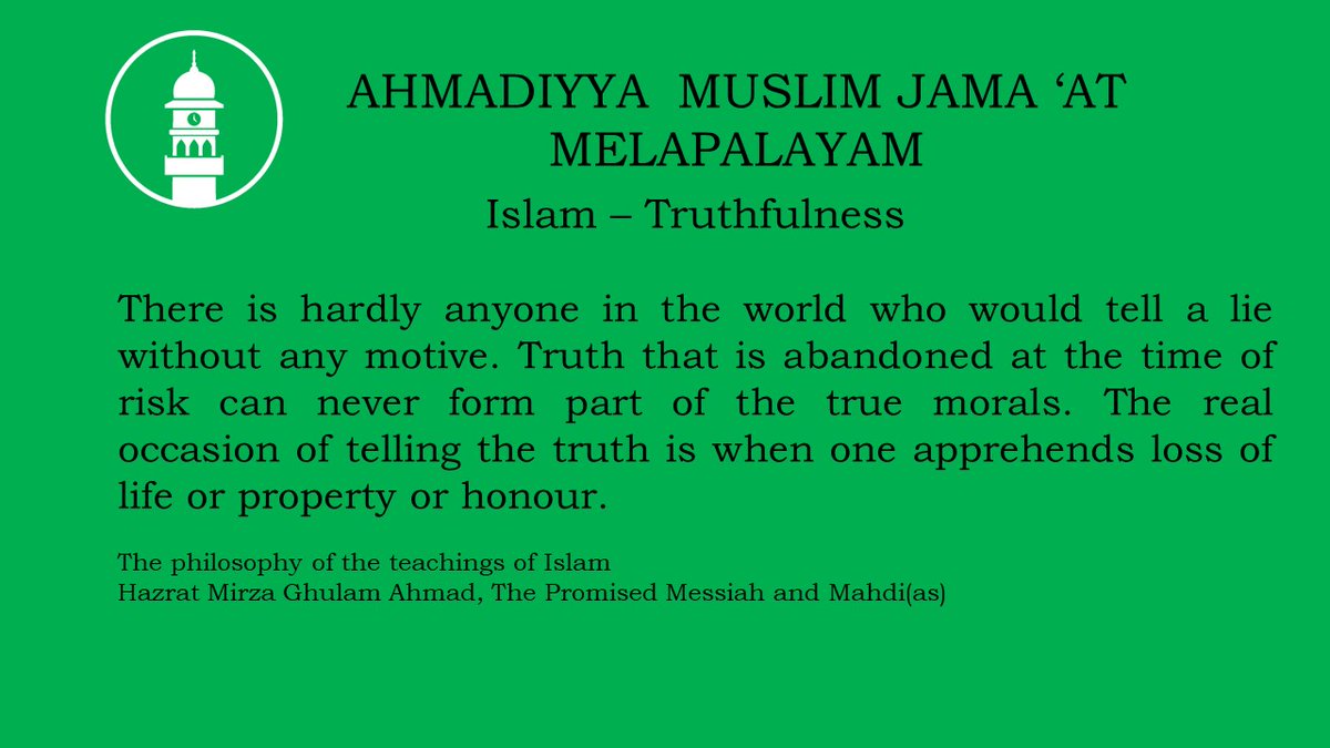 Shafeek1992's tweet photo. Islam - Truthfulness
#AhmadiyyatTheTrueIslam @islaminind https://t.co/YcFr1DKLbF