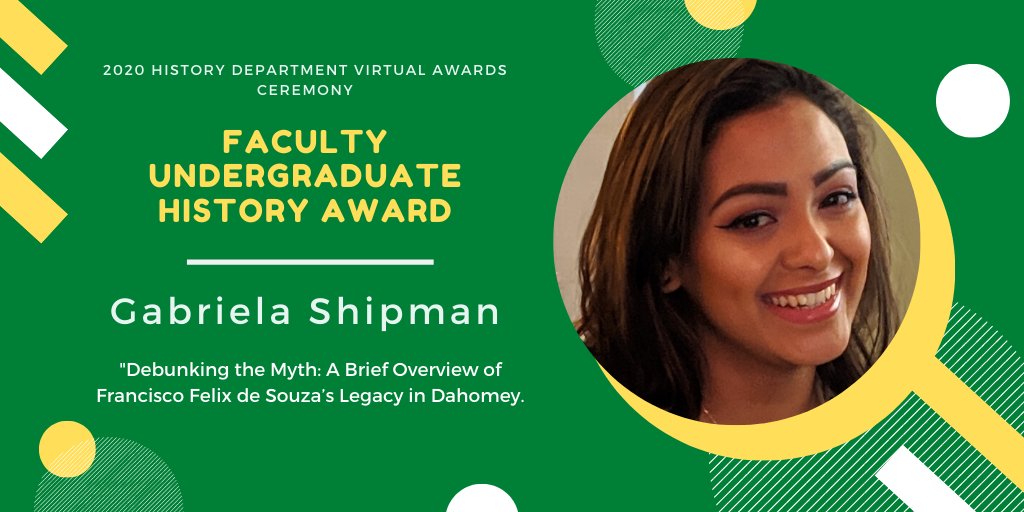 Gabriela Shipman has been awarded a Faculty Undergraduate History Award for 2020 for her paper, "Debunking the Myth: A Brief Overview of Francisco Felix de Souza’s Legacy in Dahomey."   #wsucommunity  @WayneStateCLAS