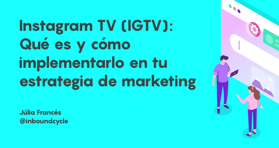 elcompaprimera's tweet photo. Instagram TV (IGTV): qué es y cómo implementarlo en tu estrategia de marketing https://t.co/U10ajqxUID vía #inboundcycle https://t.co/6uXaC0zeJE