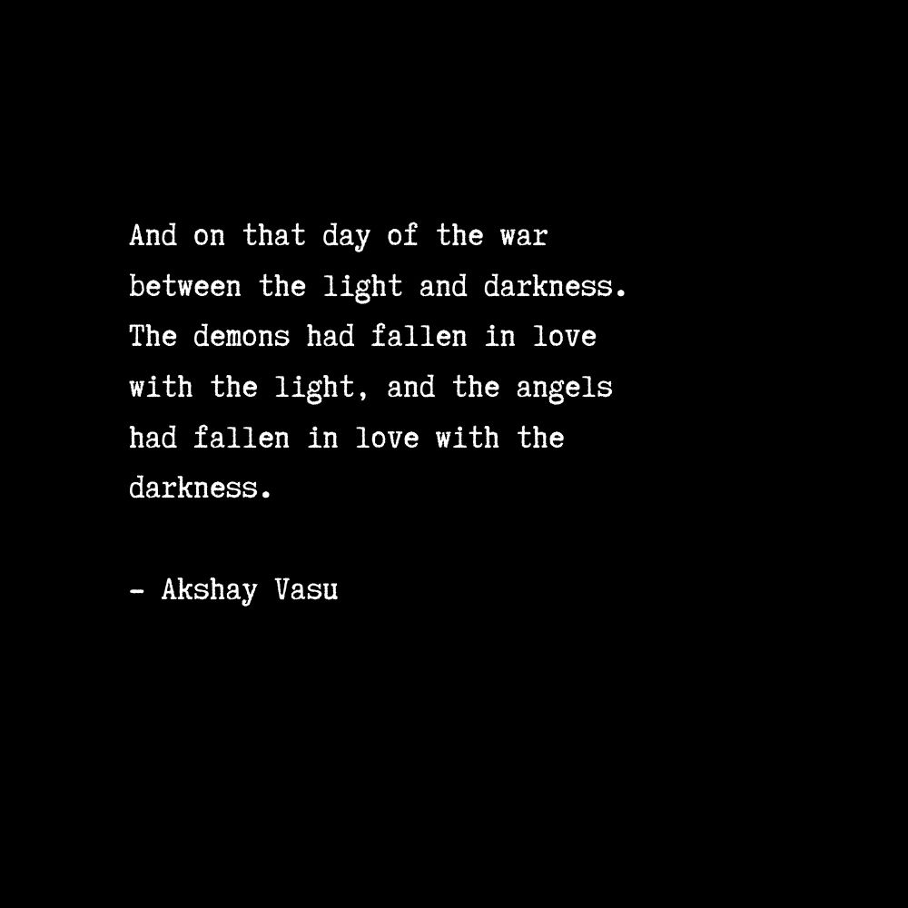 War #akshayvasu #quotes #poetry #poems #words #books #light #darkness # angels #demons, image size:1000x1000