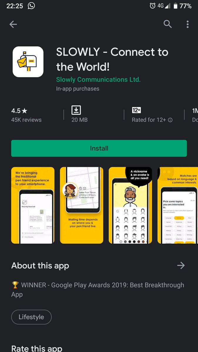4. SlowlyApps ni best sebab boleh connect dengan semua orang seluruh dunia! Recommended utk org yang ada social anxiety. Cumanya, dia lebih kurang macam surat. So satu message ambil masa dalam 2 3 hari baru dapat reply. So karang sepanjangnya dgn orang nak kenal tu then send!