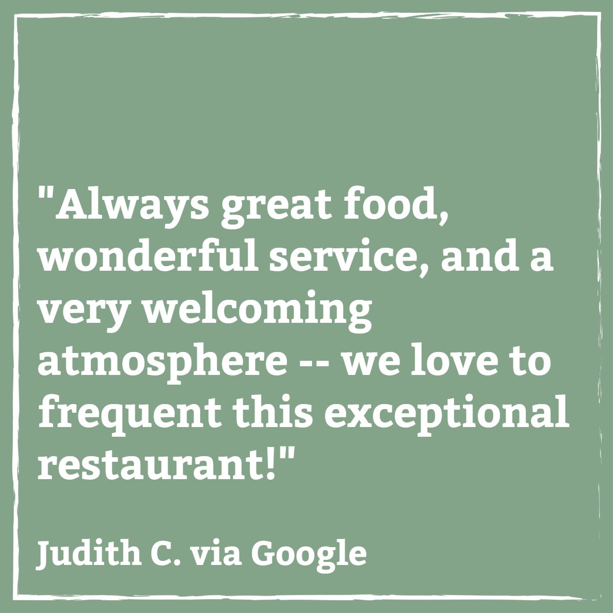 We're still here to provide great food, wonderful service, and a welcoming atmosphere -- just in the form of curbside pickup.