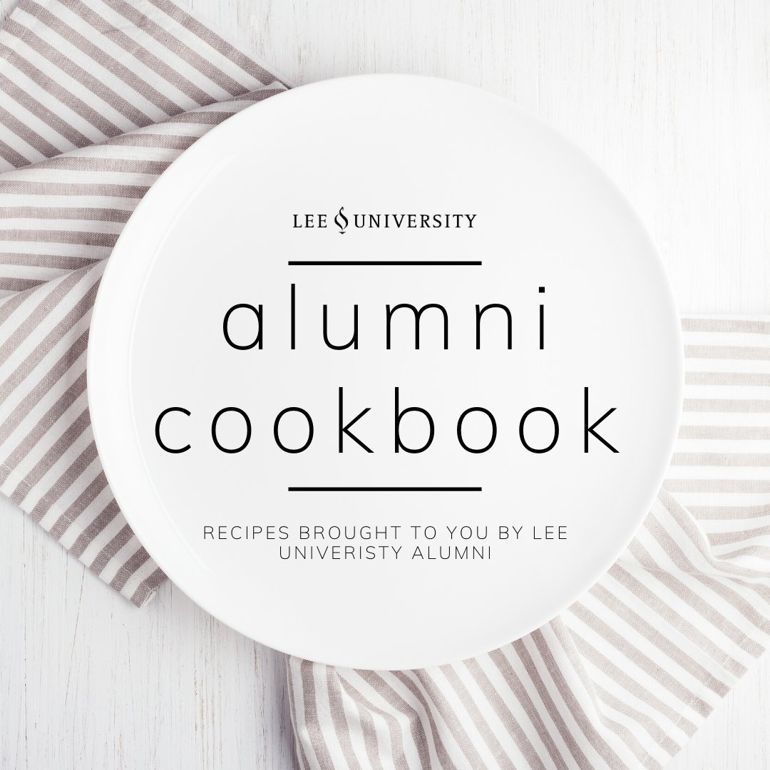 Lee alumni, do you have a signature dish? We want to add you to our online Alumni Cookbook! Click the link below and share your favorite recipe!

supportlee.com/alumni-cookbook