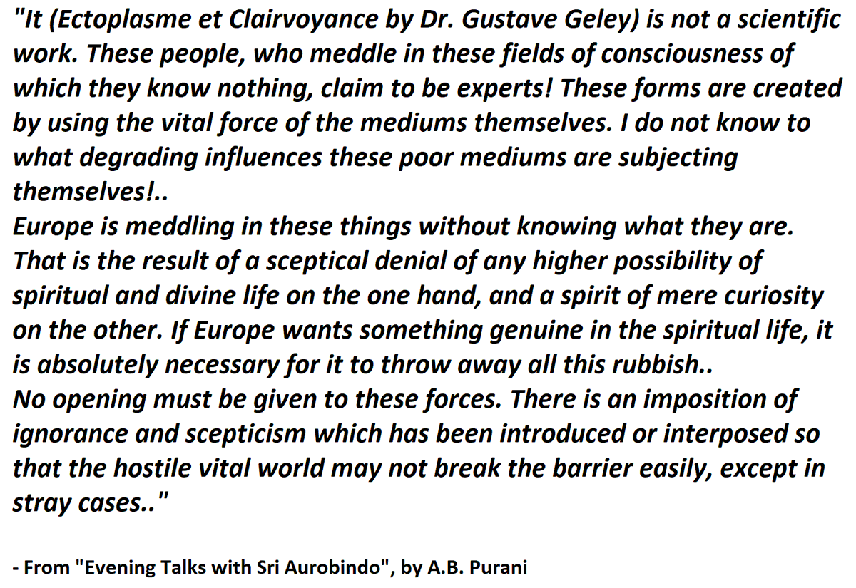 4.3) In Modern Spiritualism (from  #SriAurobindo's conversations)