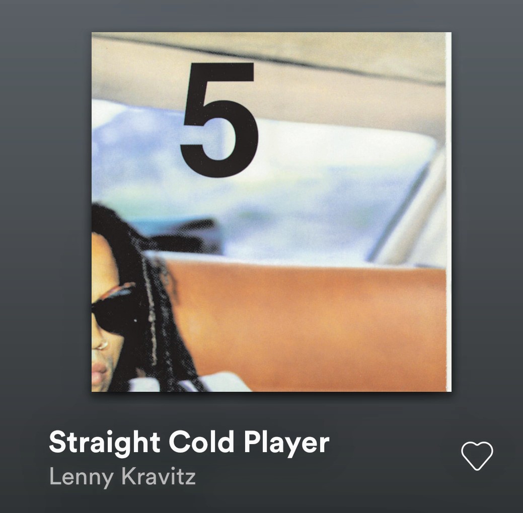 "Straight Cold Player" by Lenny Kravitz