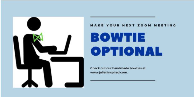 JAllenInspired's tweet photo. Need to step up your Zoom meeting game? We got you covered! #bowtie #custom #COVID19 #TuesdayMotivation #Online #fashion #personalized #meetings https://t.co/C49WDv911e