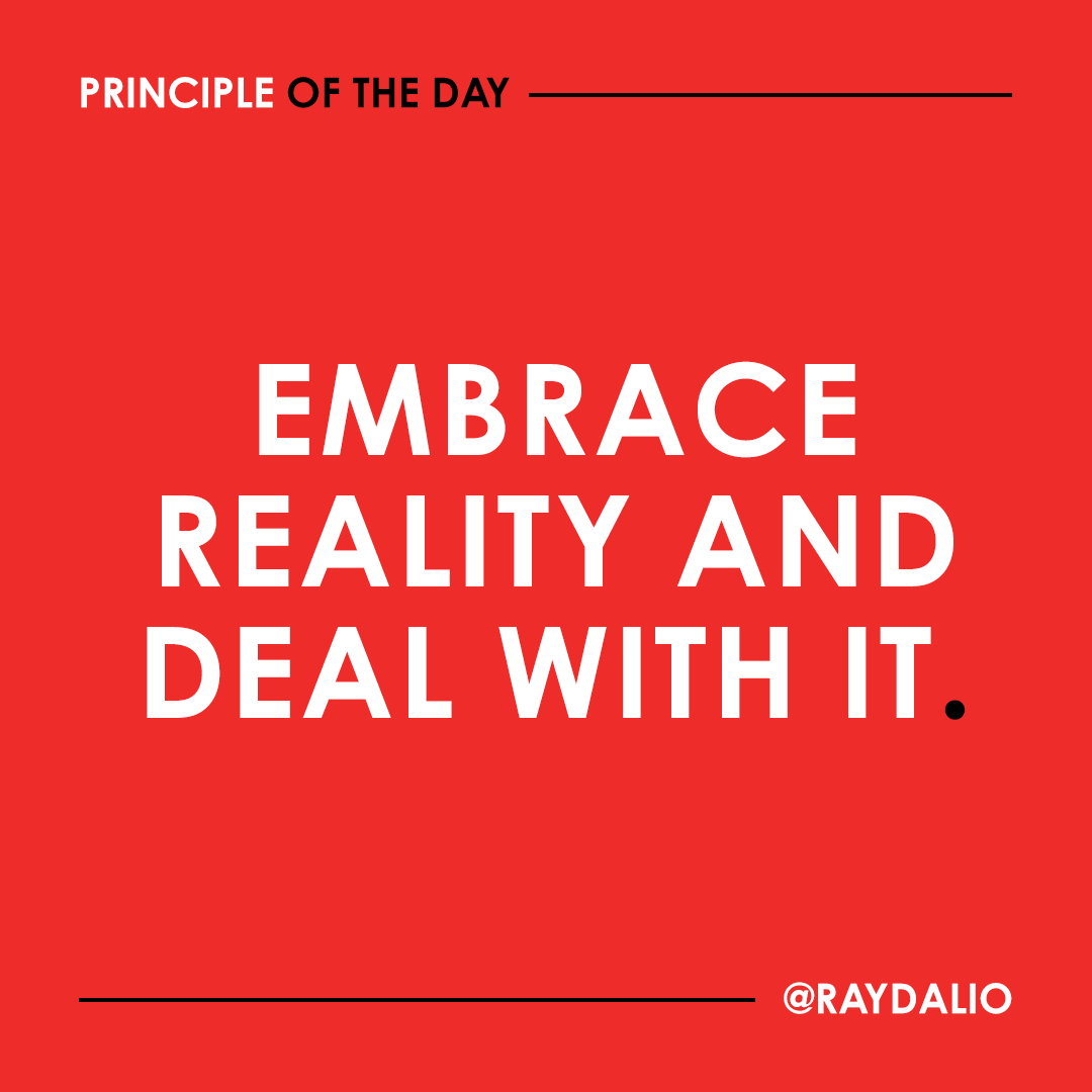 There is nothing more important than understanding how reality works and how to deal with it. If you’re interested there’s more on LinkedIn:  https://www.linkedin.com/posts/raydalio_principleoftheday-activity-6653345918487678976-QWs2