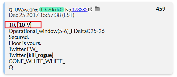On December 25th, 2017, Q posted this message, which referred to the number 10 and contained what appears to be the beginning of a countdown [10-9]