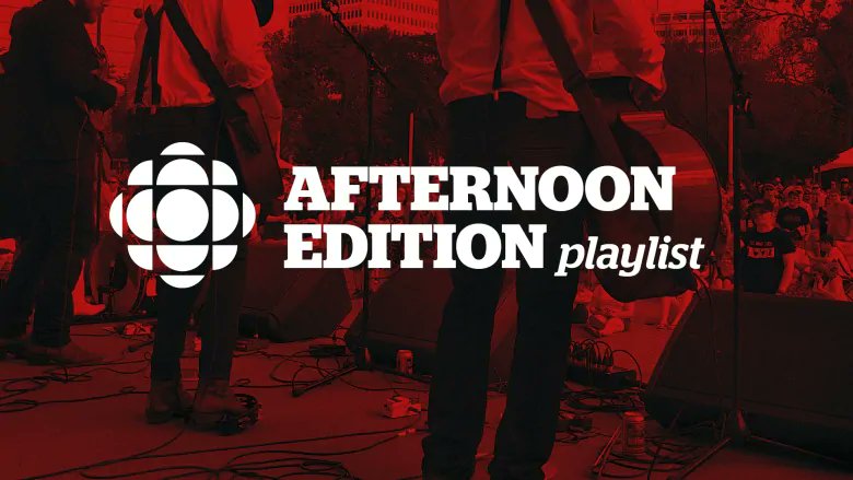 Ever hear a song played on CBC Radio One show <a href="/afternoonCBC/">Afternoon Edition</a>
and wish we had compiled everything we aired onto ONE handy playlist?

GOOD NEWS! cbc.ca/1.5524725

*Note: With everything going on, we've also been working on playing 100% local music whenever possible!