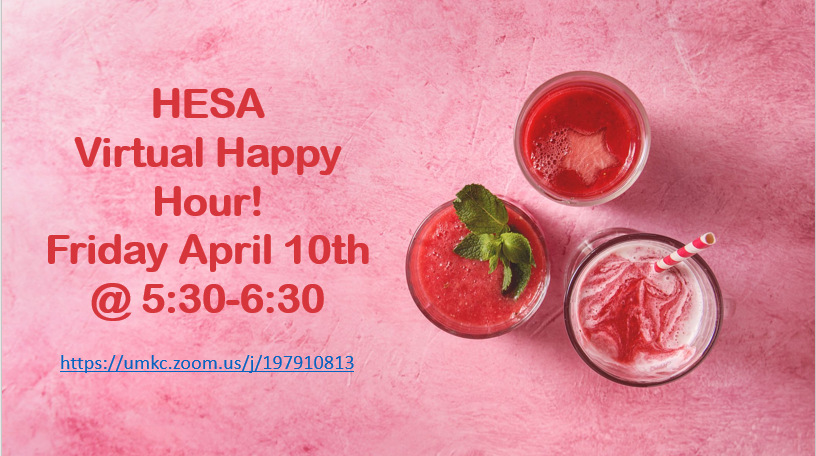 HESA_UMKC's tweet photo. Join us for a Virtual Happy Hour this Friday, April 10th @ 5:30 pm!  #highereducation #socialdistancing #WAITT https://t.co/zawVvnyk75