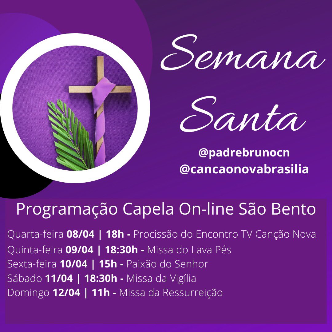 Programação da Capela On Line São Bento , Missão CN Brasília 🙏🏻