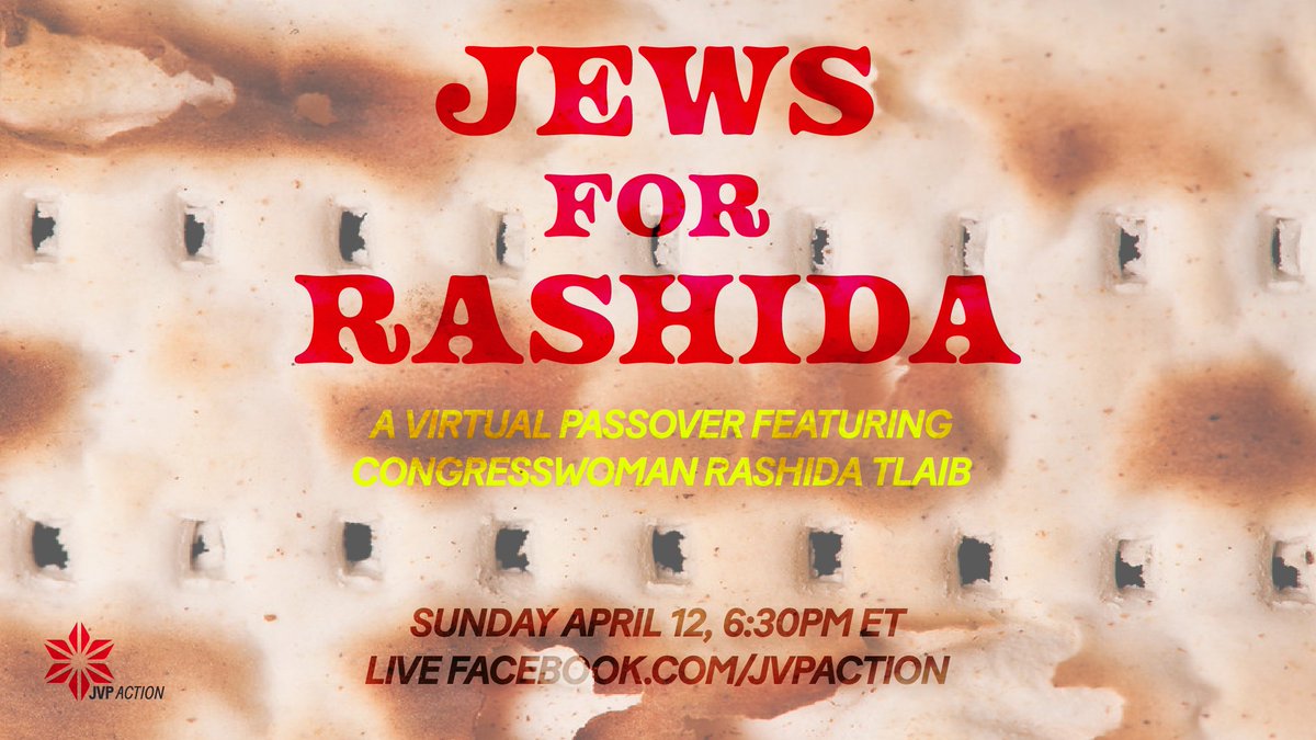 JvpAction's tweet photo. Join us on Sunday, April 12 at 6:30pm ET for a virtual #Passover2020 with Detroit-based Jews and featuring @RashidaTlaib! Tune in at https://t.co/675cWcssJw #JewsForRashida https://t.co/Z6KMDAP3nF