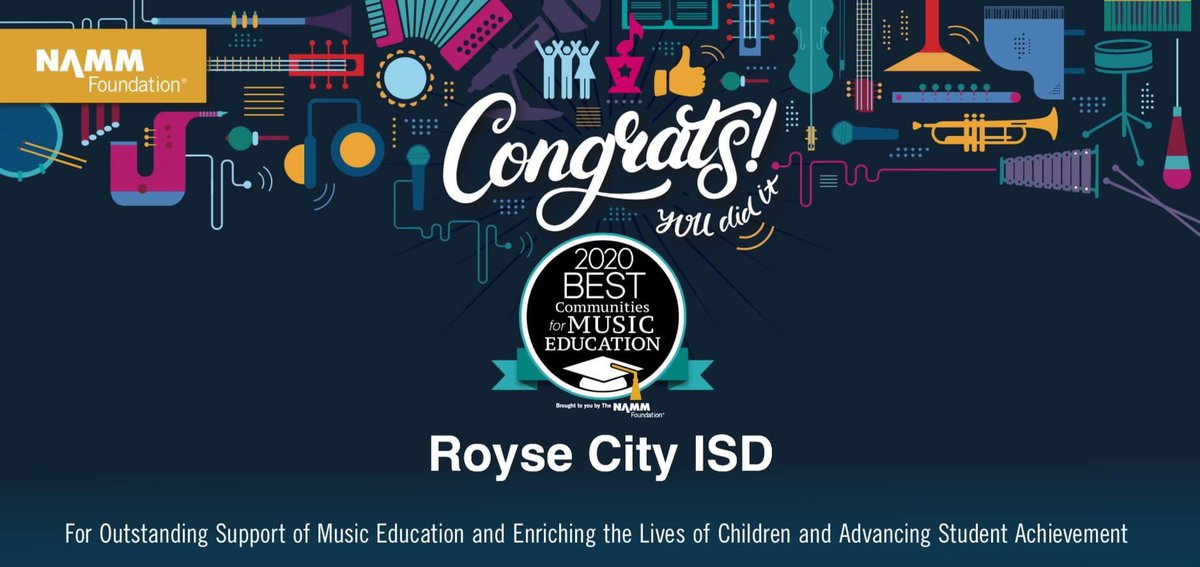 Congratulations to our music educators and community!  We have been chosen as a “Best Community for Music Education” by the NAMM foundation for the second year in a row!  <a href="/RoyseCityISD/">Royse City ISD</a>