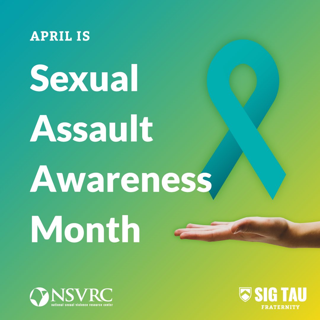 SAAM
April is Sexual Assault Awareness Month. #SAAM raises public awareness about sexual violence and educates communities on prevention. #SigTau