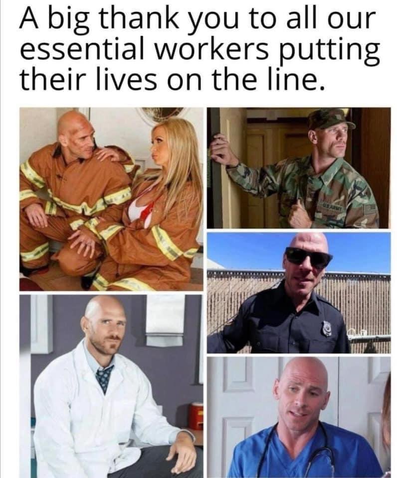 JohnnySins's tweet photo. For real though, shout out to all the essentials out there! Much respect! #MEMES https://t.co/UmkFJiCxcR