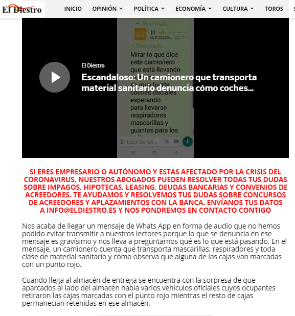 Esto me ha recordado al mensaje de una web que difundía un bulo. Concretamente de una publicación de el diestro, un diario de fake news de extrema derecha que difundía un bulo ya desmontado y que ya denuncié su viralización y publicidad pagada en FB.  https://www.eldiestro.es/2020/03/escandaloso-un-camionero-que-transporta-material-sanitario-denuncia-como-coches-oficiales-van-a-recogerlo-para-los-politicos-y-el-resto-queda-retenido/