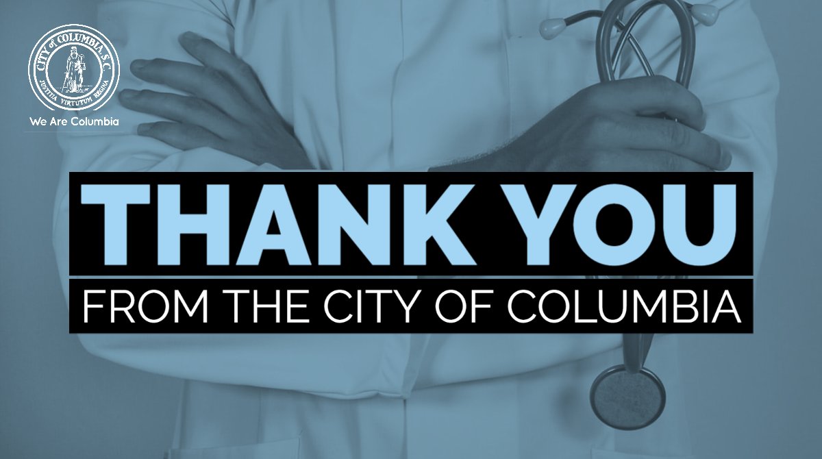 On #WorldHealthDay ,the City of Columbia would like to thank each and every healthcare worker for their courage, sacrifice, and care. We truly appreciate you 💙 #OurHealthHeroes #WeAreColumbia