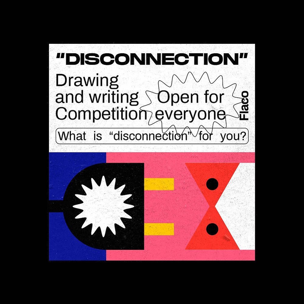 If you’re at home + want to throw yourself into some new work, the Spanish studio and gallery Flaco are looking for works around the theme of “disconnection” to consider for a later exhibition >  https://aigaeod.co/2yAOo1k 