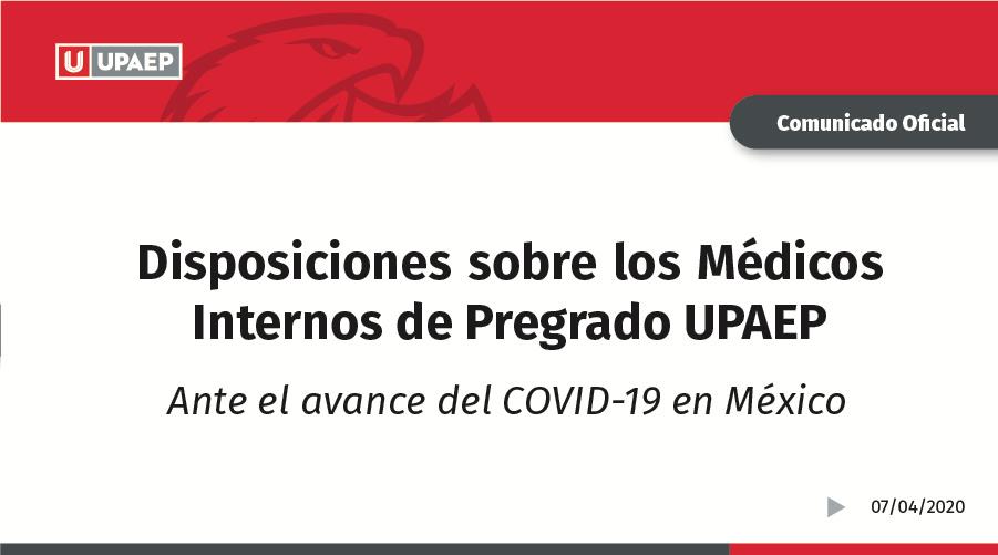 UPAEP's tweet photo. IMPORTANTE: Disposiciones sobre los Médicos Internos de Pregrado UPAEP, ante el avance del COVID-19. Lee nuestro comunicado oficial aquí: https://t.co/DbbEUHw6Rt 

#UPAEPcontigo #QuédateEnCasaUPAEP https://t.co/UXoZIxmZ9n