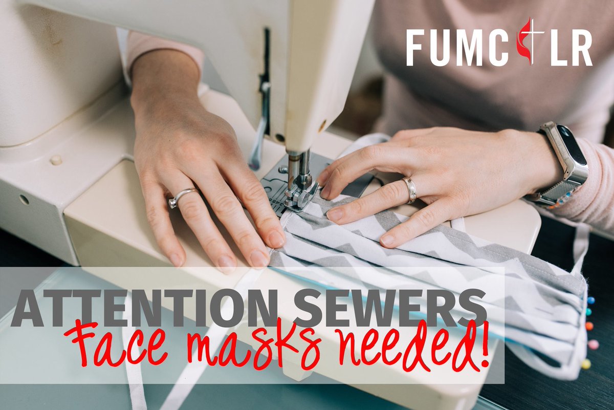FUMCLR's tweet photo. Calling all sewers! We need your help. We’ve had a request for face masks for our neighbors who are living on the street and in the low income towers in our community. We are trying to find at least a 100 masks. Pick up available. Contact Rev. Haley at hjones@fumclr.org. https://t.co/hDSsbOvNOh