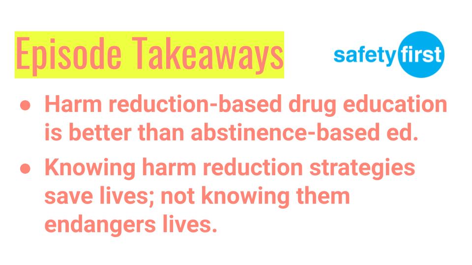 Here are our takeaways for Episode 1 of First of All with  @madeofmillions_, we hope that you'll join us for Episode 3 on 4/13 at Noon EST. Harm reduction-based drug education > abstinence only education.Knowing harm reduction saves lives! #HarmReduction